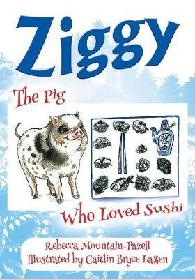 Ziggy: The Pig Who Loved Sushi