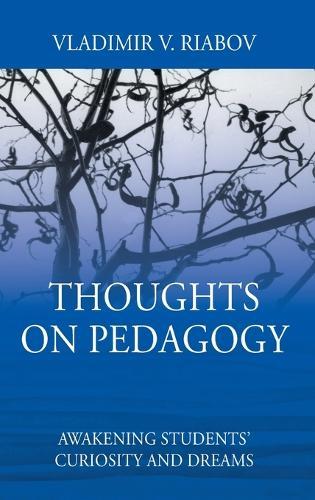 Thoughts on Pedagogy: Awakening Students' Curiosity and Dreams