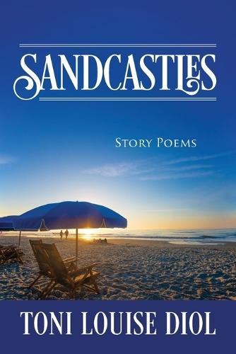 Sandcastles: Story Poems