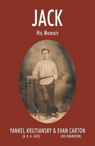 Jack: His Memoir