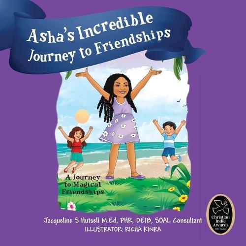 Asha's Incredible Journey to Friendships: A Journey to Magical Friendships