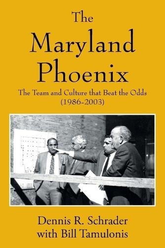 The Maryland Phoenix: The Team and Culture that Beat the Odds (1986-2003)