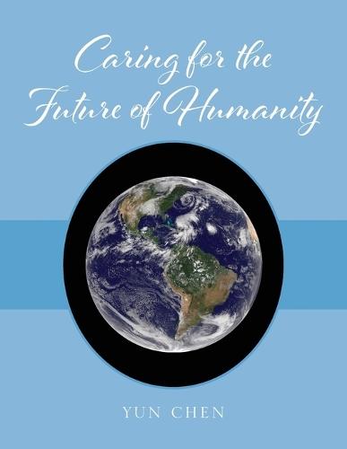 Caring for the Future of Humanity