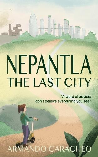 Nepantla: The Last City