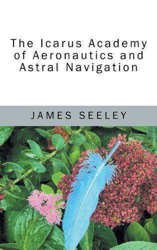 The Icarus Academy of Aeronautics and Astral Navigation