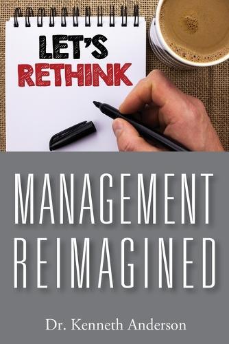 Management Reimagined