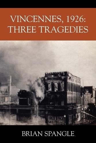 Vincennes, 1926: Three Tragedies