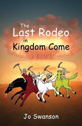 The Last Rodeo in Kingdom Come