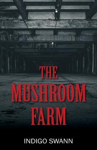 The Mushroom Farm