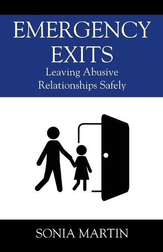 Emergency Exits: Leaving Abusive Relationships Safely