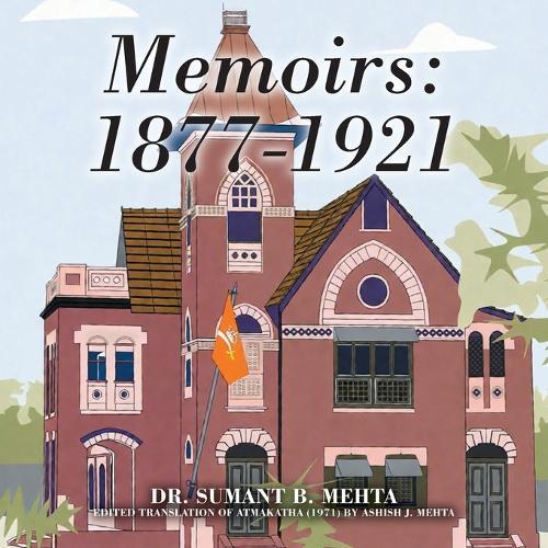 Memoirs: 1877-1921
