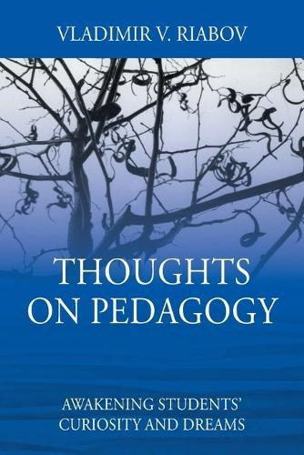 Thoughts on Pedagogy: Awakening Students' Curiosity and Dreams