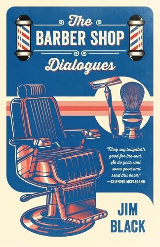 The Barber Shop Dialogues