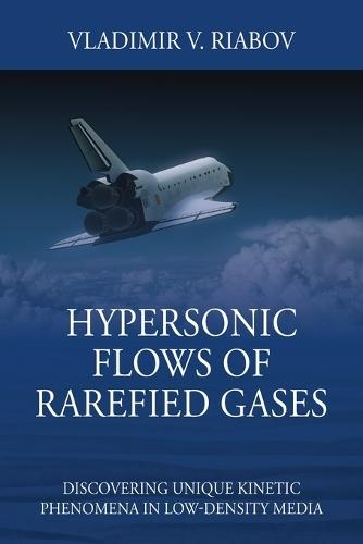 Hypersonic Flows of Rarefied Gases: Discovering Unique Kinetic Phenomena in Low-density Media