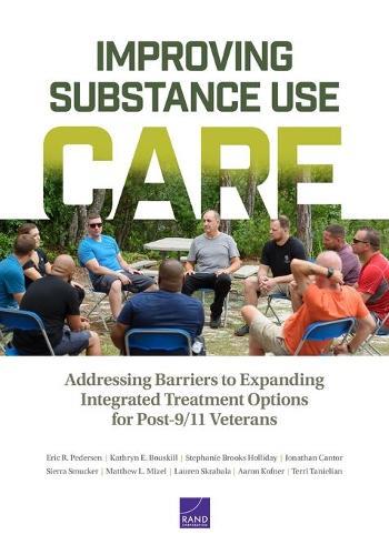 Improving Substance Use Care: Addressing Barriers to Expanding Integrated Treatment Options for Post-9/11 Veterans