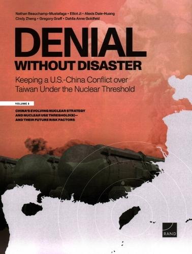 Denial Without Disaster-Keeping a U.S.-China Conflict over Taiwan Under the Nuclear Threshold