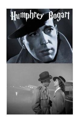 Humphrey Bogart: The Untold Story