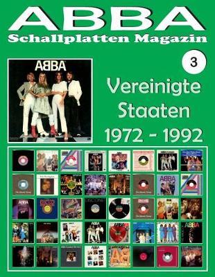 ABBA - Schallplatten Magazin Nr. 3 - Vereinigte Staaten (1972 - 1992): Diskografie veroeffentlicht von Playboy, Atlantic, Polydor, CBS...