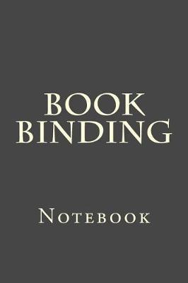 Book Binding: Notebook