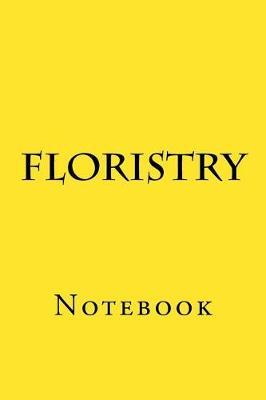 Floristry: Notebook