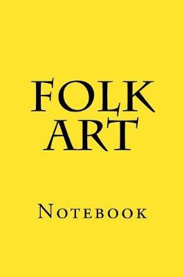 Folk Art: Notebook
