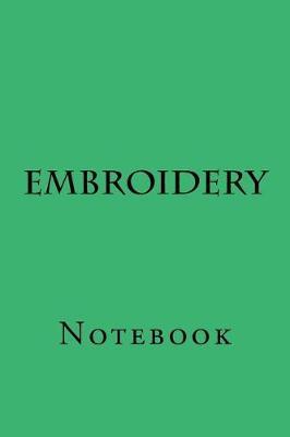 Embroidery: Notebook