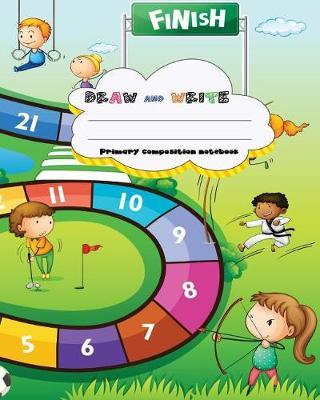 Draw and Write Primary Composition Notebook, 8 X 10 Inch 200 Page, Cute Sport Board Game for Children: Kids Composition Book Journal for Kindergarten First, 2nd, 3rd and 4th Grade