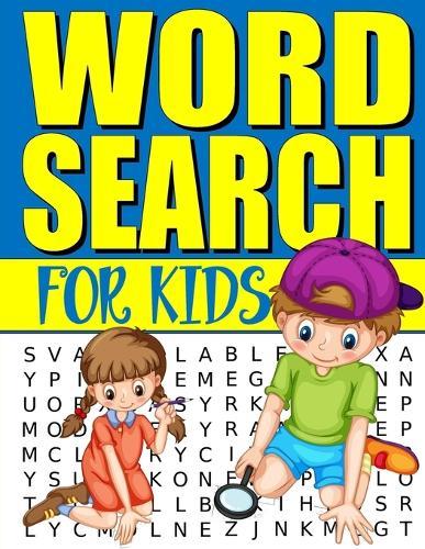 Word Search For Kids: 50 Easy Large Print Word Find Puzzles for Kids: Jumbo Word Search Puzzle Book (8.5""x11"") with Fun Themes!