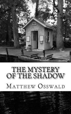 The Mystery of the Shadow