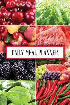 Daily Meal Planner: Meal Planner Notebook