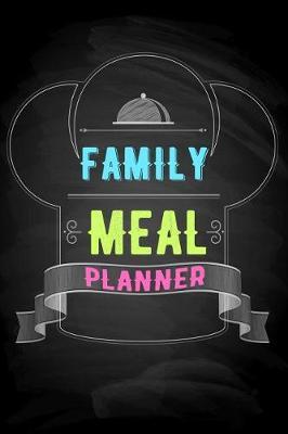 Family Meal Planner: Meal Planner Notebook
