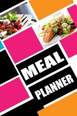Meal Planner: Meal Planner Notebook