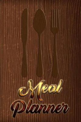 Meal Planner: Meal Planner Notebook