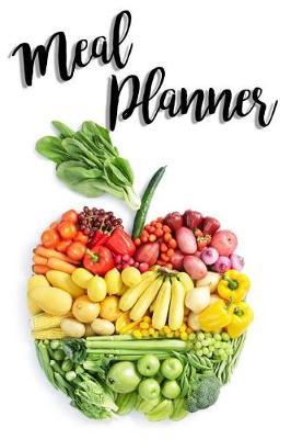 Meal Planner: Meal Planner Notebook