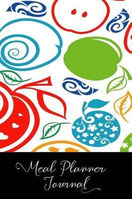 Meal Planner Journal: Meal Planner Notebook