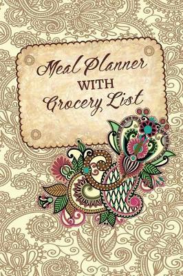 Meal Planner With Grocery List: Meal Planner Notebook