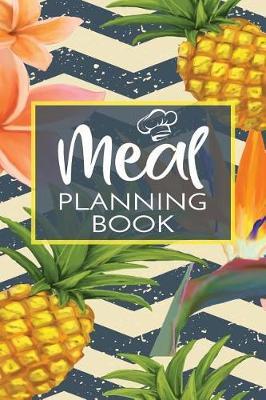 Meal Planning Book: Meal Planner Notebook