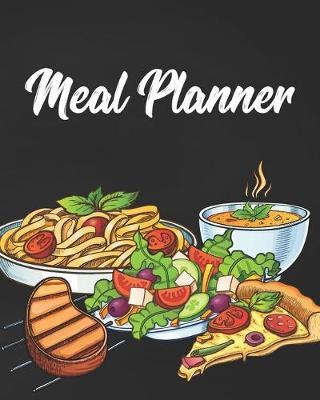 Meal Planner: Weekly Meal Planner