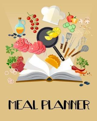 Meal Planner: Weekly Meal Planner