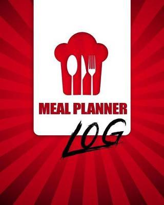 Meal Planner Log: Weekly Meal Planner