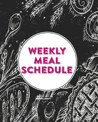 Weekly Meal Schedule: Weekly Meal Planner