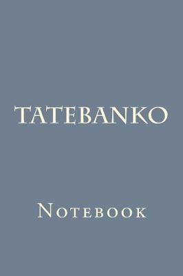 Tatebanko: Notebook