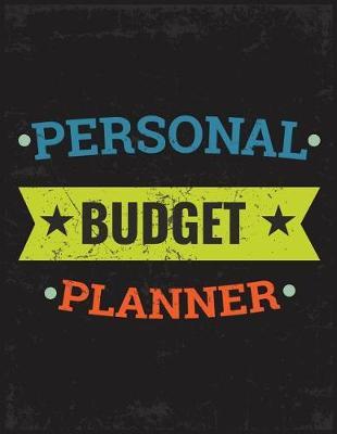 Personal Budget Planner: Personal Budget Log Book