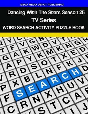 Dancing With The Stars Season 25 TV Series Word Search Activity Puzzle Book