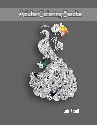 Adults Coloring Books: Animals Coloring Books Relaxatio