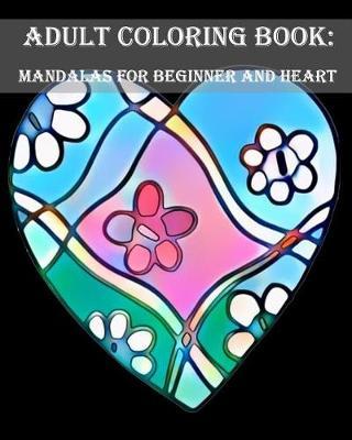 Adult Coloring Book: Mandalas for Beginner and Heart: Mandala Coloring Book For, Kids Adults Spiral Bound, Seniors Girls Set Kit, Secret Jungle Animals, Relaxation Halloween