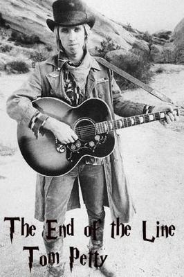 Tom Petty - The End of the Line