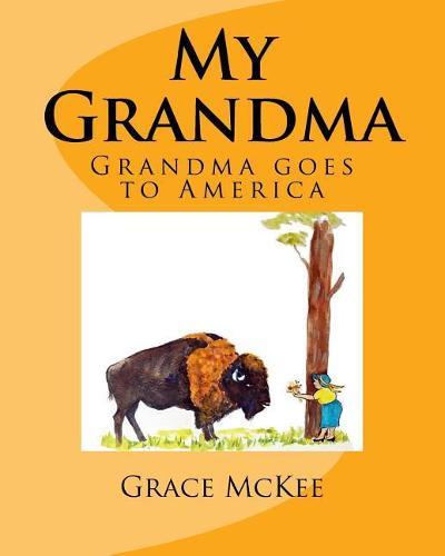 My Grandma: Grandma goes to America
