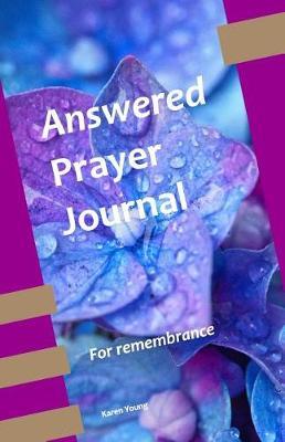 Answered Prayer Journal: For Remembrance