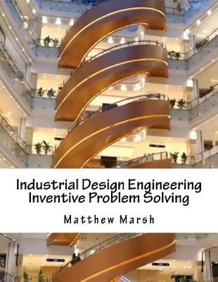 Industrial Design Engineering Inventive Problem Solving